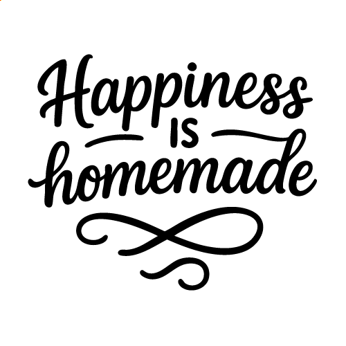 Happiness Is Homemade