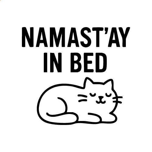 Namast'ay In Bed Svg